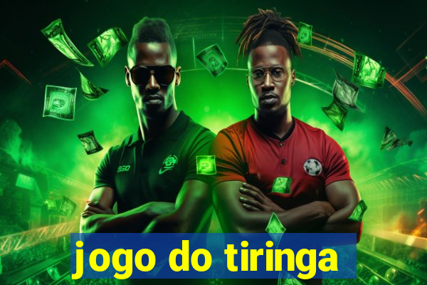 jogo do tiringa